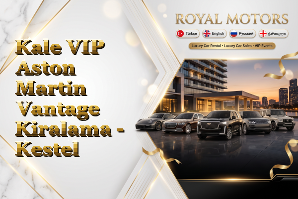 Kale VIP Aston Martin Vantage Kiralama - Kestel
