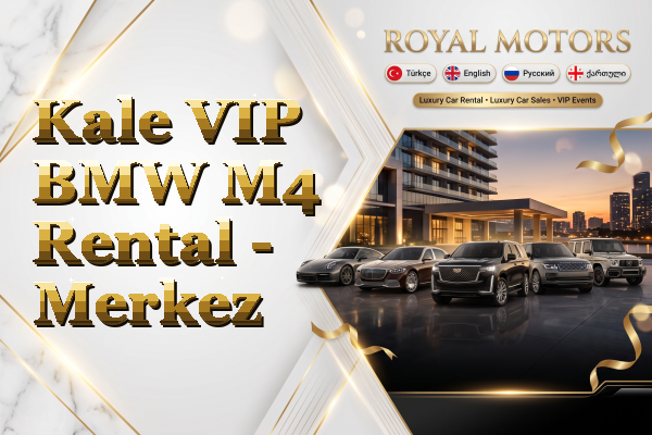 Kale VIP BMW M4 Rental - Merkez
