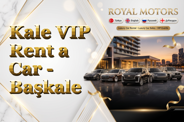 Kale VIP Rent a Car - Başkale