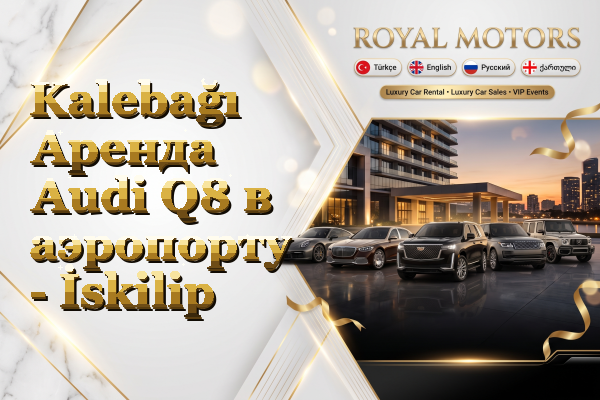 Kalebağı Аренда Audi Q8 в аэропорту - İskilip