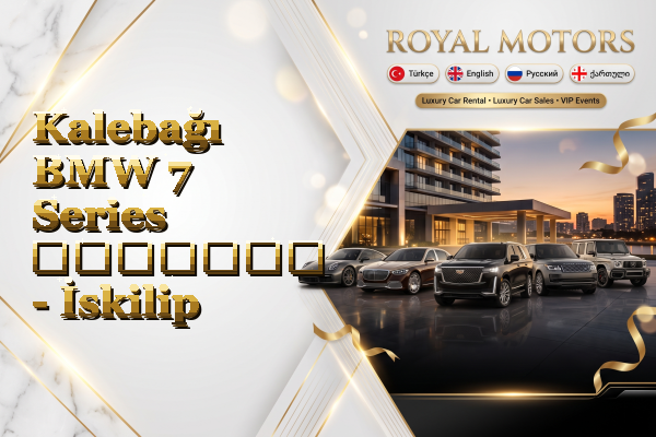 Kalebağı BMW 7 Series გაყიდვა - İskilip