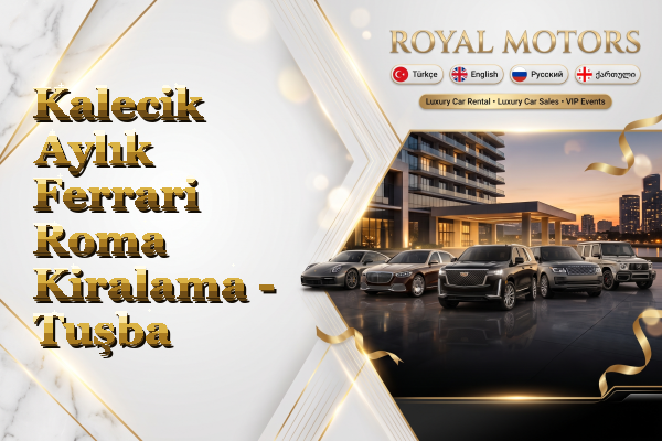 Kalecik Aylık Ferrari Roma Kiralama - Tuşba