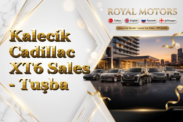 Kalecik Cadillac XT6 Sales - Tuşba