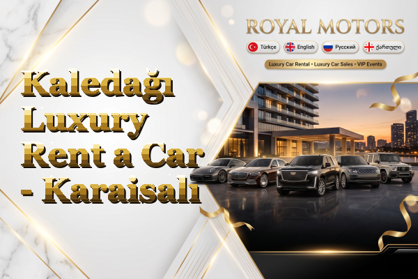 Kaledağı Luxury Rent a Car - Karaisalı