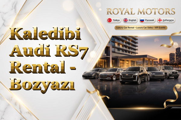 Kaledibi Audi RS7 Rental - Bozyazı