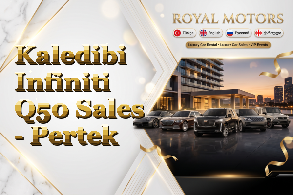 Kaledibi Infiniti Q50 Sales - Pertek