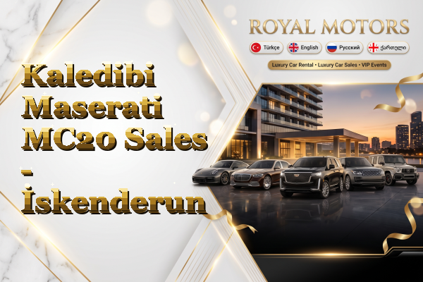 Kaledibi Maserati MC20 Sales - İskenderun