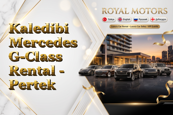 Kaledibi Mercedes G-Class Rental - Pertek