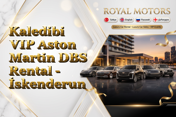 Kaledibi VIP Aston Martin DBS Rental - İskenderun