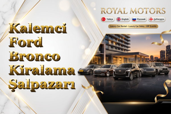 Kalemci Ford Bronco Kiralama - Şalpazarı