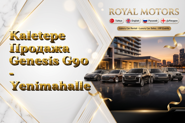 Kaletepe Продажа Genesis G90 - Yenimahalle