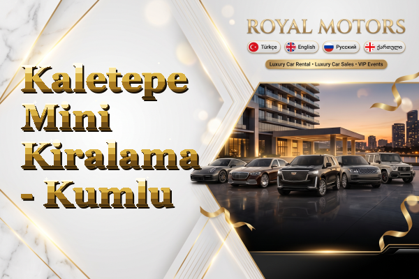 Kaletepe Mini Kiralama - Kumlu