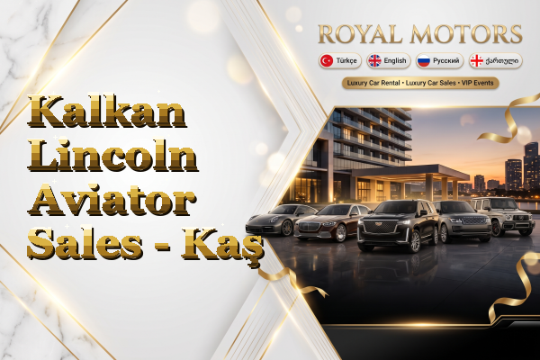Kalkan Lincoln Aviator Sales - Kaş