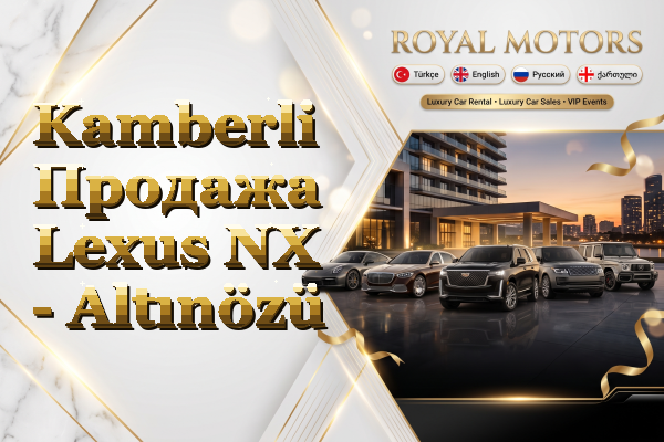 Kamberli Продажа Lexus NX - Altınözü
