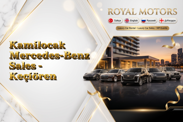 Kamilocak Mercedes-Benz Sales - Keçiören