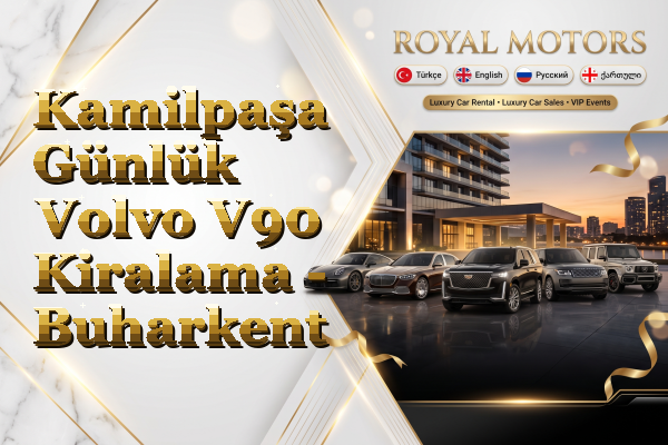 Kamilpaşa Günlük Volvo V90 Kiralama - Buharkent