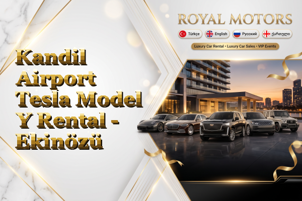 Kandil Airport Tesla Model Y Rental - Ekinözü