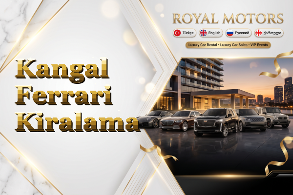 Kangal Ferrari Kiralama