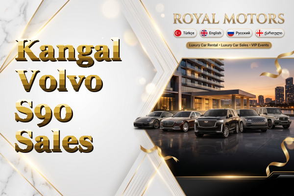 Kangal Volvo S90 Sales