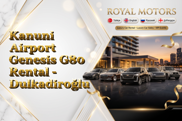 Kanuni Airport Genesis G80 Rental - Dulkadiroğlu