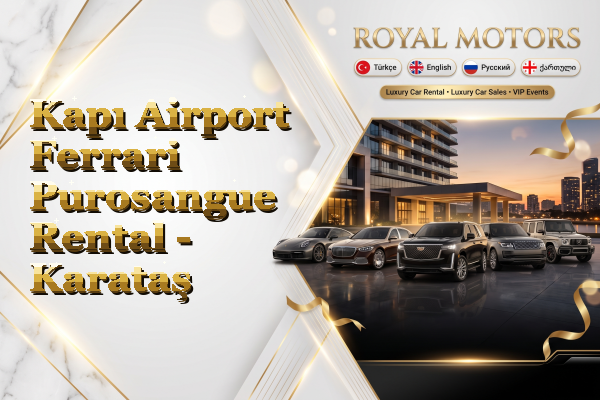 Kapı Airport Ferrari Purosangue Rental - Karataş