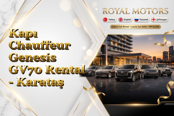 Kapı Chauffeur Genesis GV70 Rental - Karataş