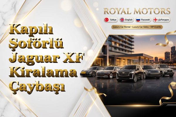 Kapılı Şoförlü Jaguar XF Kiralama - Çaybaşı