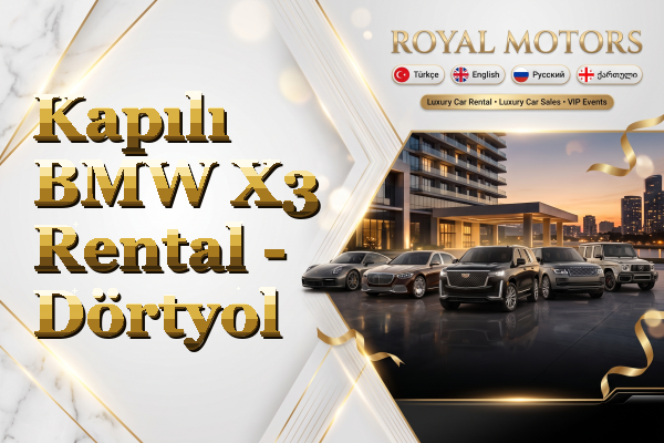 Kapılı BMW X3 Rental - Dörtyol