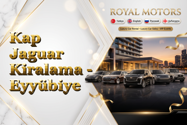 Kap Jaguar Kiralama - Eyyübiye