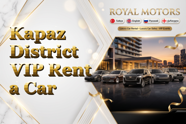 Kapaz District VIP Rent a Car