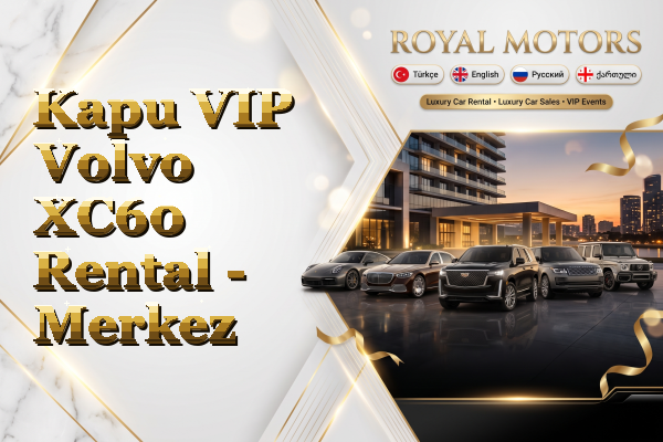 Kapu VIP Volvo XC60 Rental - Merkez