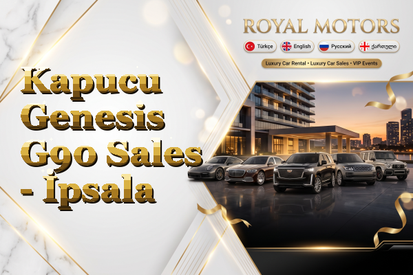 Kapucu Genesis G90 Sales - İpsala