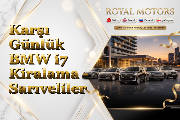 Karşı Günlük BMW i7 Kiralama - Sarıveliler