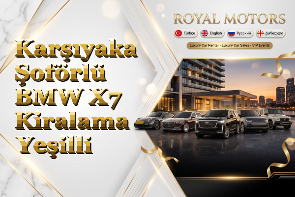 Karşıyaka Şoförlü BMW X7 Kiralama - Yeşilli