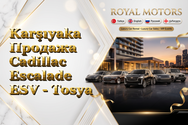 Karşıyaka Продажа Cadillac Escalade ESV - Tosya