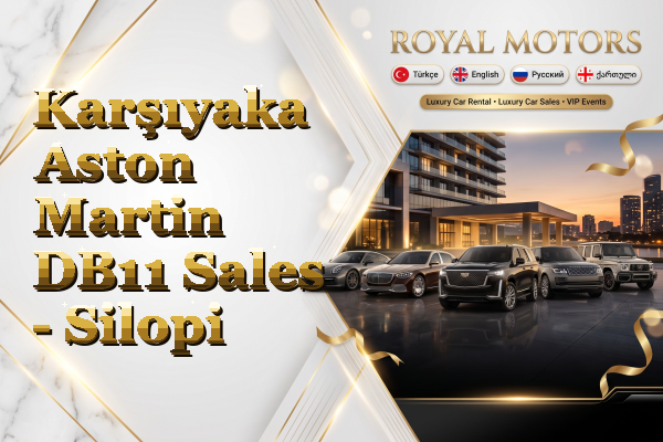 Karşıyaka Aston Martin DB11 Sales - Silopi