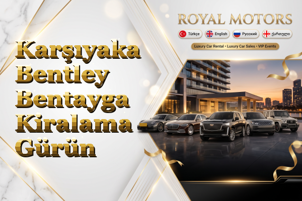 Karşıyaka Bentley Bentayga Kiralama - Gürün
