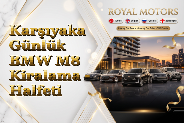 Karşıyaka Günlük BMW M8 Kiralama - Halfeti