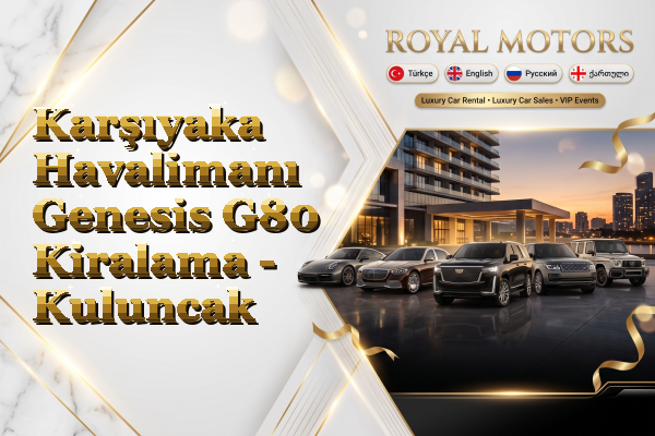 Karşıyaka Havalimanı Genesis G80 Kiralama - Kuluncak
