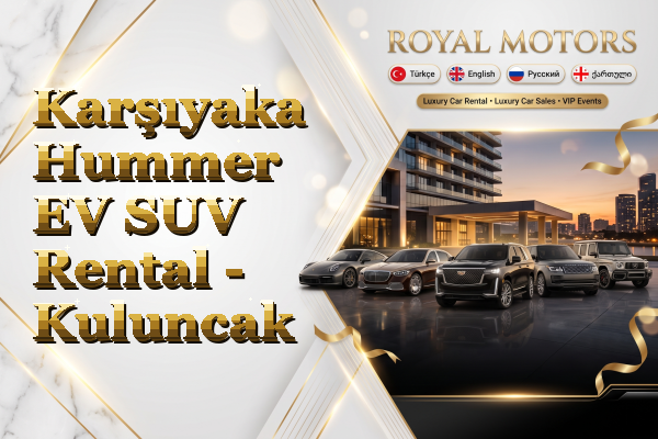 Karşıyaka Hummer EV SUV Rental - Kuluncak