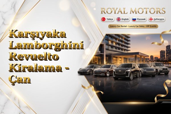 Karşıyaka Lamborghini Revuelto Kiralama - Çan