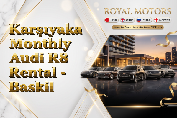Karşıyaka Monthly Audi R8 Rental - Baskil