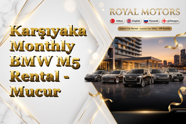 Karşıyaka Monthly BMW M5 Rental - Mucur