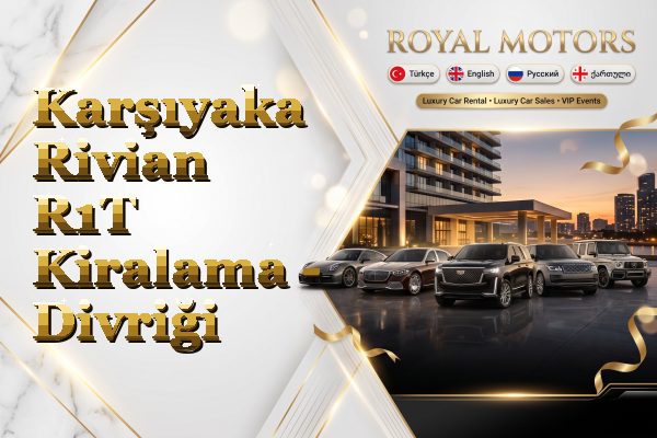 Karşıyaka Rivian R1T Kiralama - Divriği