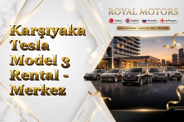 Karşıyaka Tesla Model 3 Rental - Merkez