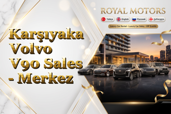 Karşıyaka Volvo V90 Sales - Merkez