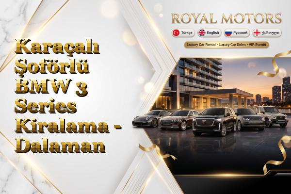 Karaçalı Şoförlü BMW 3 Series Kiralama - Dalaman