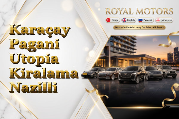 Karaçay Pagani Utopia Kiralama - Nazilli