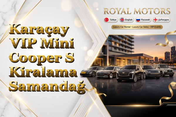Karaçay VIP Mini Cooper S Kiralama - Samandağ