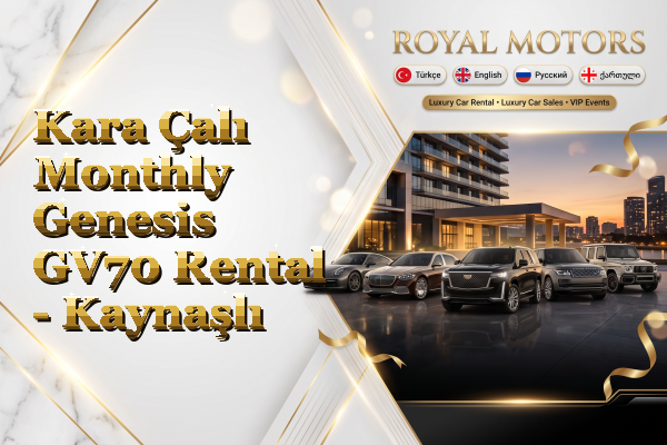 Kara Çalı Monthly Genesis GV70 Rental - Kaynaşlı